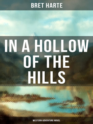 cover image of In a Hollow of the Hills (Western Adventure Novel)